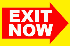 Exit Now